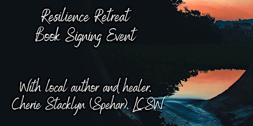 Resilience, Reverence and Reading -  A Book Signing Retreat