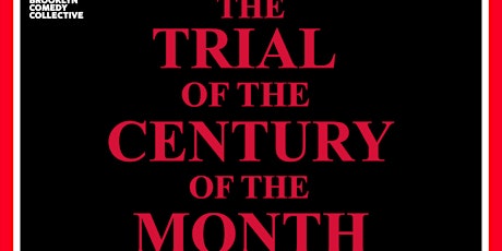 The Trial of the Century of the Month