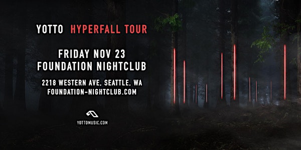 Yotto: Hyperfall Tour - Seattle