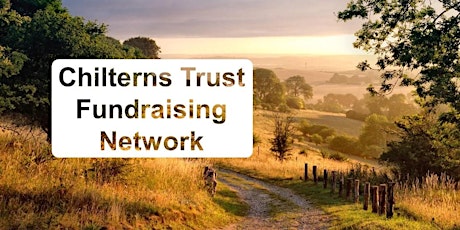 Chilterns Trust Fundraising Network - April