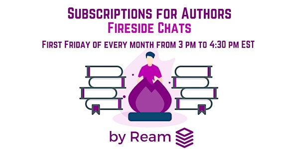 Subscriptions for Authors: Fireside Chat