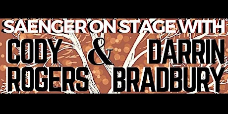 Saenger Onstage with Cody Rogers and Darrin Bradbury primary image