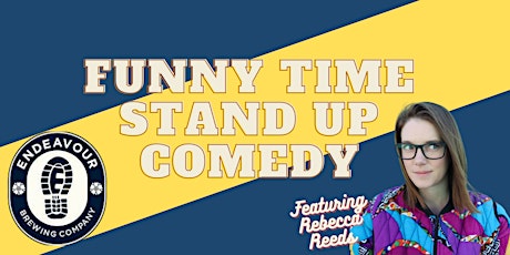 Funny Time Stand Up Comedy at Endeavour Brewing Featuring Rebecca Reeds