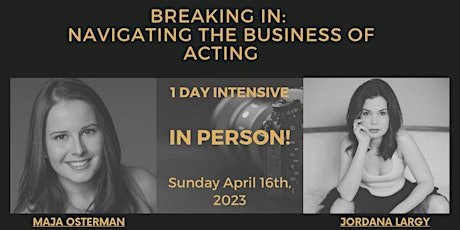 Acting: Everything You Need to Know About the Business