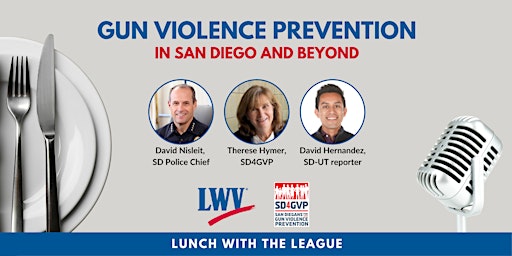 Gun Violence Prevention in San Diego and Beyond