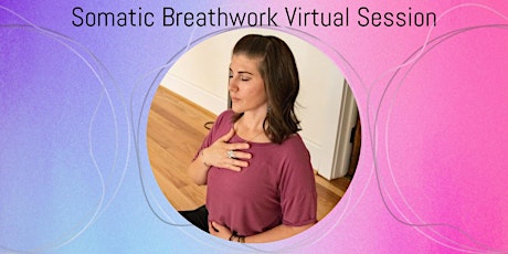 Virtual Somatic Breathwork Group Event