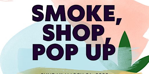 Imagem principal do evento Smoke, Shop & Pop Up VENDORS WANTED
