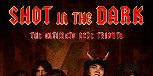 Shot In The Dark The Ultimate Tribute To AC/DC  guest Even Steven 360 primary image