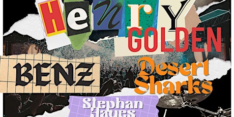 Henry Golden + BENZ + Desert Sharks + Stephan Hayes @ Grape Room 4/7