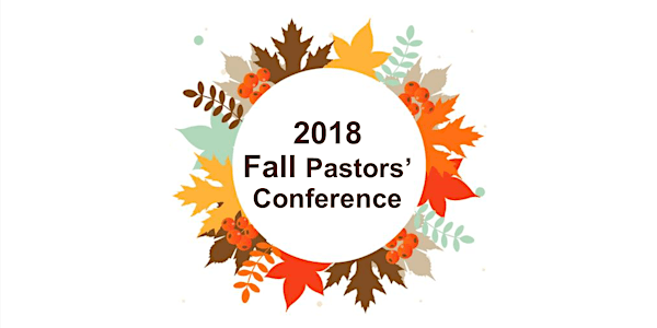 2018 IDE Fall Pastors' Conference