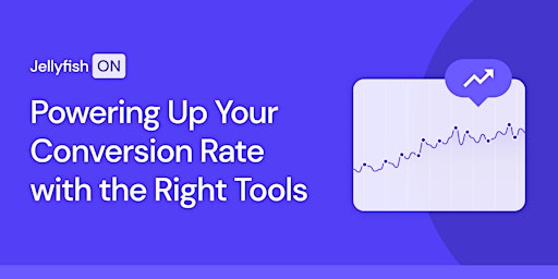 Powering Up Your Conversion Rate with the Right Tools