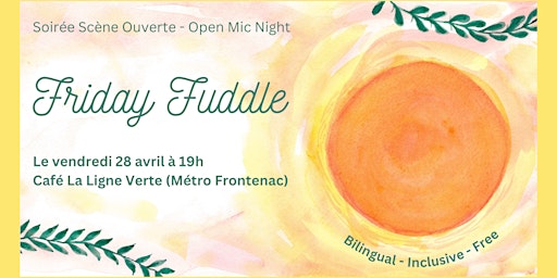 Friday Fuddle: Soirée Micro Ouvert | Open Mic Night