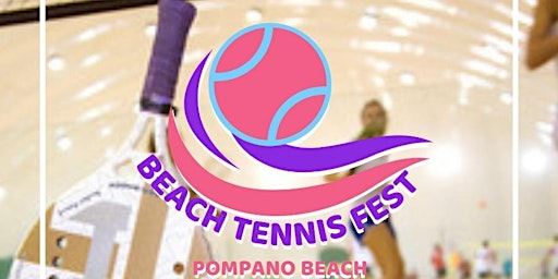 2023 Beach Tennis Fest - Pompano Beach primary image