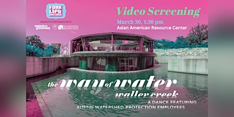 Video screening of Way of Water: Waller Creek