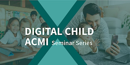 Digital Child x ACMI Seminar: The Social Worlds of Children's Digital Play primary image