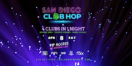 SD CLUB HOP 4 CLUBS IN 1 NIGHT!