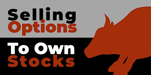 Selling Options to Own Stocks
