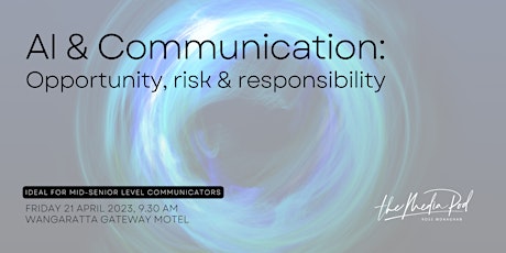 AI & Communication:  Opportunity, risk & responsibility primary image
