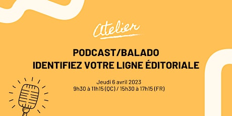 Podcast/balado : identifiez votre ligne éditoriale