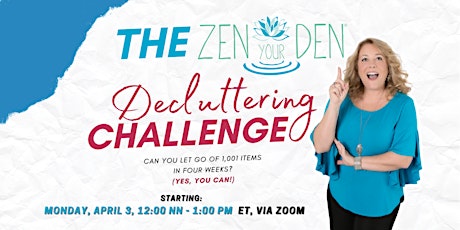 The Zen Your Den® Decluttering Challenge primary image