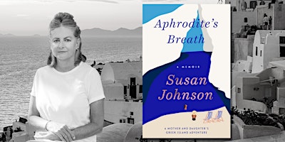 Tea Topics: "Aphrodite’s Breath" with Susan Johnson