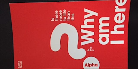 Alpha Course - for life's BIG questions primary image