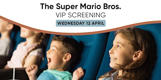 The Super Mario Bros. VIP Screening Event