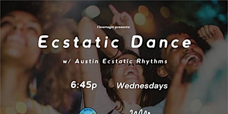Austin Ecstatic Rhythms presents: Wednesday Ecstatic Dance