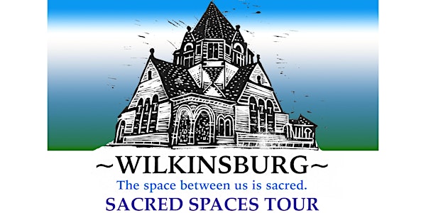 Sacred Space Wilkinsburg Tour - multiple locations