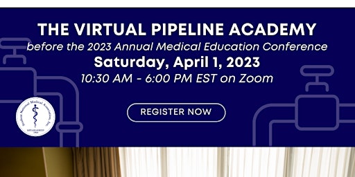 Annual Medical Education Conference (AMEC) 2023 Virtual Pipeline Academy