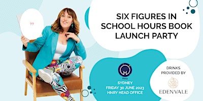 Six Figures in School Hours Book Launch Party