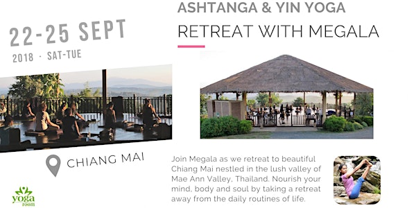 Ashtanga & Yin Yoga Retreat with Megala in Chiang Mai