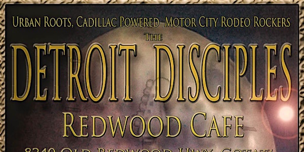 Detroit Disciples - at Redwood Cafe