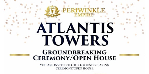 Atlantis Towers GroundBreaking/Open House