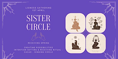 Women's Circle - Lioness Gathering - Receiving Spring