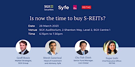 Exclusive Invite - Is now the time to buy S-REITs?
