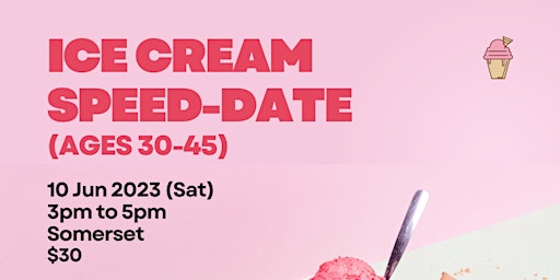 [Calling for 1 Lady] Ice Cream Speed-Date (Christian Singles aged 30-45) primary image