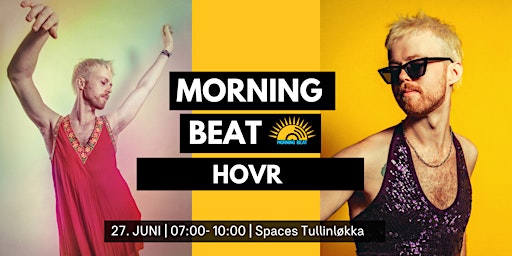Morning Beat X Tullin // Hovr