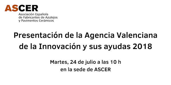 Presentación de la Agencia Valenciana de la Innovación y sus ayudas 2018