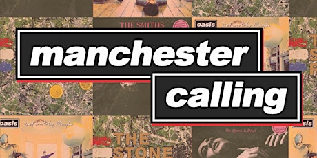 Manchester Calling! w/The Total Stone Roses, The Smiths Presumably & Oaysis
