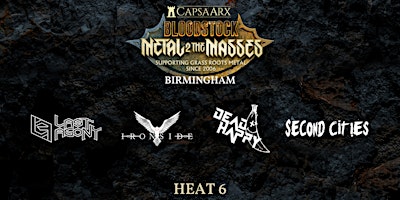 Bloodstock – Birmingham Metal To The Masses – Heat 6