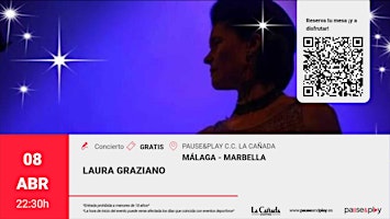 Concierto de Laura Graziano - Pause&Play C.C. La Cañada (Marbella)