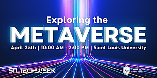 Exploring the Metaverse (STL TechWeek)