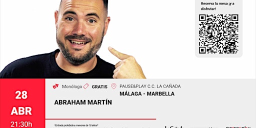 Monólogo de Abraham Martin - Pause&Play C.C. La Cañada (Marbella)