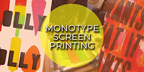 Monotype Screenprinting primary image