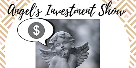 Angels Investment Show 14, Watch, Pitch or Network