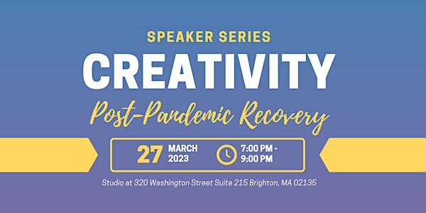 Speaker Series: Creativity & Post-Pandemic Recovery