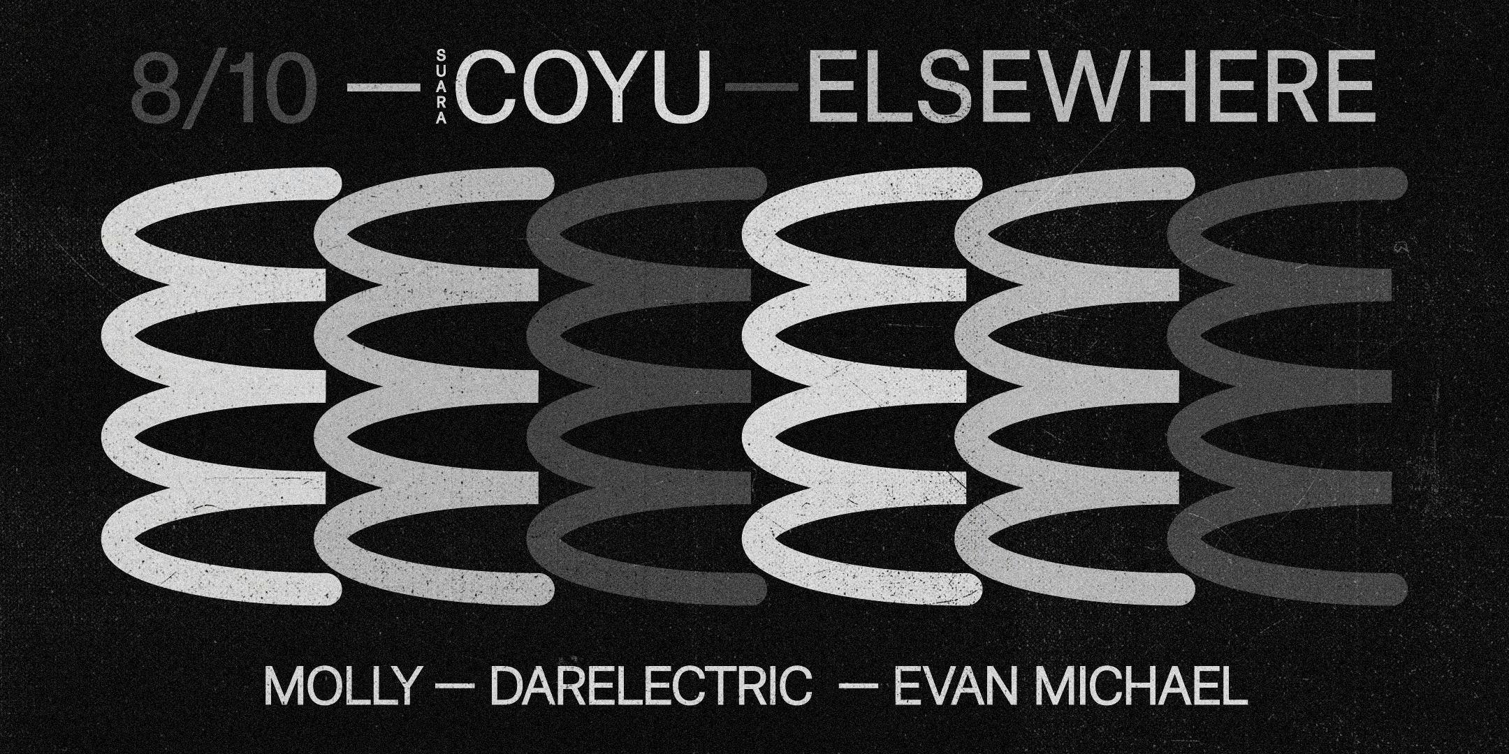 Coyu (Suara), Molly, Darelectric, & Evan Michael