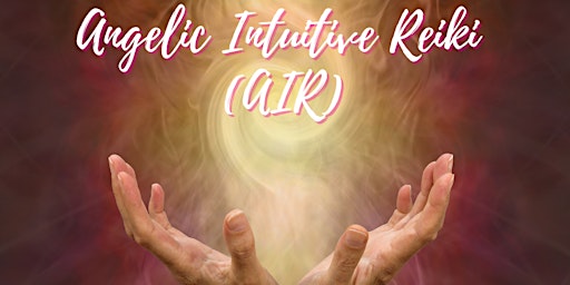 Imagem principal de Angelic Intuitive Reiki - Level 1 & 2