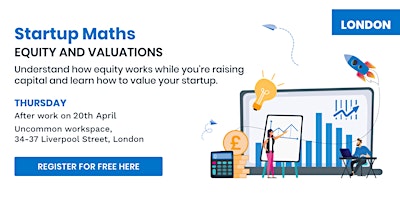 Startup Maths: Equity and Valuations [20Apr]